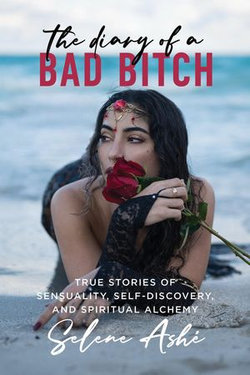 The Diary of a Bad Bitch