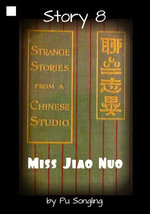 Story 8: Miss Jiao Nuo