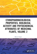 Ethnopharmacological Properties, Biological Activity and Phytochemical Attributes of Medicinal Plants