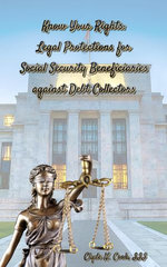 Know Your Rights: Legal Protections for Social Security Benficiaries against Debt Collectors