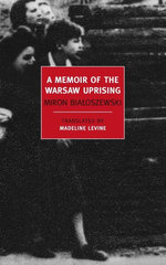 A Memoir Of The Warsaw Uprising