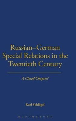 Russian-German Special Relations in the Twentieth Century