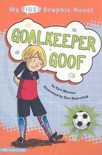 My First Graphic Novel Goalkeeper Goof