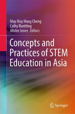 Concepts and Practices of STEM Education in Asia