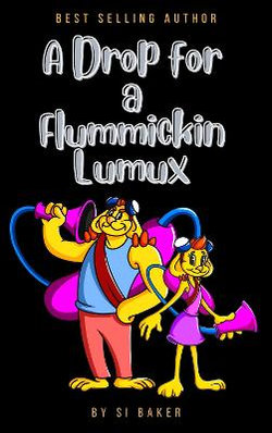A Drop for a Flummickin Lumux