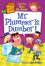 Mr. Plummer Is Dumber!