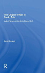 The Origins of War in South Asia