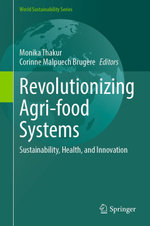 Revolutionizing Agri-food Systems