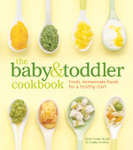 The Baby and Toddler Cookbook