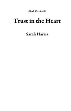 Trust in the Heart