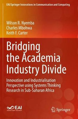 Bridging the Academia Industry Divide Bridging the Academia Industry Divide