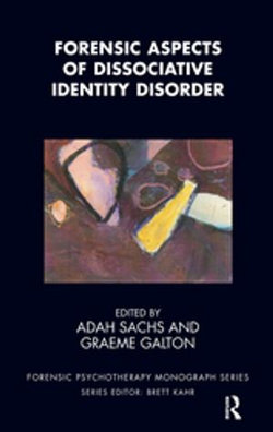 Forensic Aspects of Dissociative Identity Disorder Forensic Aspects of Dissociative Identity Disorder