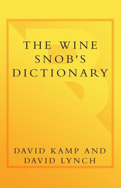 The Wine Snob's Dictionary