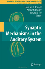 Synaptic Mechanisms in the Auditory System