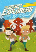 The Secret Explorers and the Ice Age Adventure