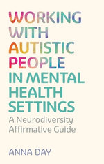 Working with Autistic People in Mental Health Settings