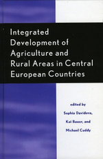 Integrated Development of Agriculture and Rural Areas in Central European Countries Integrated Development of Agriculture and Rural Areas in Central European Countries