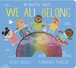No Matter What . . . We All Belong