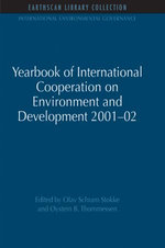 Yearbook of International Cooperation on Environment and Development 2001-02