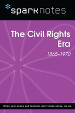 The Civil Rights Era (SparkNotes History Note)