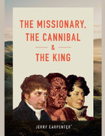 The Missionary, the Cannibal and the King