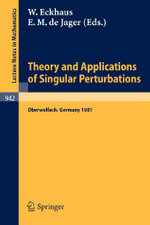 Theory and Applications of Singular Perturbations