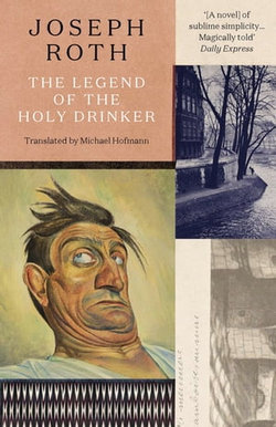 The Legend Of The Holy Drinker The Legend Of The Holy Drinker