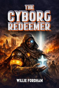 The Cyborg Redeemer