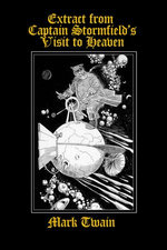 Extract from Captain Stormfield's Visit to Heaven