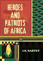 The Heroes and Patriots of Africa
