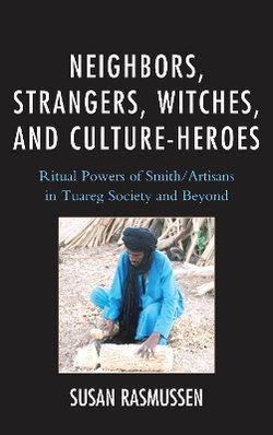 Neighbors, Strangers, Witches, and Culture-Heroes