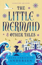 The Little Mermaid and Other Tales