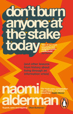 Don't Burn Anyone at the Stake Today