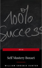 Self Mastery Boxset: How to Master Success, Abundance, Wealth, and Happiness