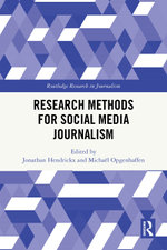 Research Methods for Social Media Journalism