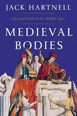 Medieval Bodies