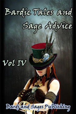 Bardic Tales and Sage Advice (Vol IV)