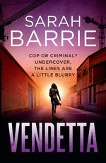 Vendetta (Lexi Winter Book 3): The suspense-filled third instalment in the gripping vigilante turned cop Aussie crime thriller series.