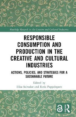 Responsible Consumption and Production in the Creative and Cultural Industries