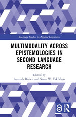 Multimodality and Multilingual Interaction Across Epistemologies