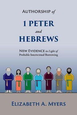 Authorship of 1 Peter and Hebrews