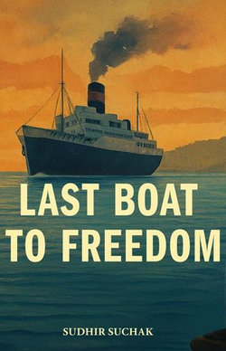 Last Boat to Freedom Last Boat to Freedom