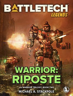 BattleTech Legends: Warrior: Riposte