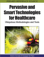Pervasive and Smart Technologies for Healthcare