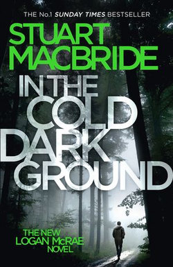 In the Cold Dark Ground (Logan McRae, Book 10)