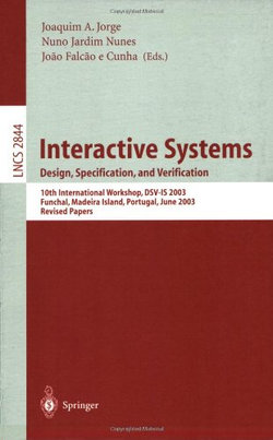 Interactive Systems. Design, Specification, and Verification