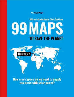 99 Maps to Save the Planet 99 Maps to Save the Planet