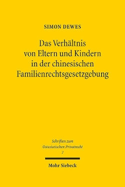 Das Verhältnis Von Eltern und Kindern in der Chinesischen Familienrechtsgesetzgebung