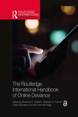 The Routledge International Handbook of Online Deviance