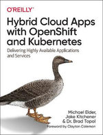 Hybrid Cloud Apps with OpenShift and Kubernetes